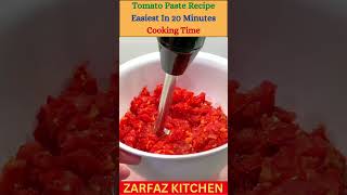 Tomato Paste Recipe within 20 minutes cooking time  Homemade Tomato Paste Recipe  ZARFAZ KITCHEN [upl. by Nahtanohj]