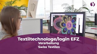 Lehrstelle als Textiltechnologelogin EFZ Fachrichtung Verarbeitung  Swiss Textiles [upl. by Junie363]