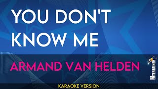 You Dont Know Me  Armand Van Helden KARAOKE [upl. by Kuebbing]