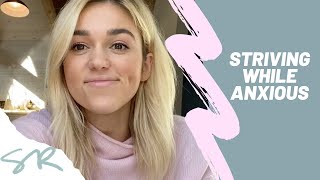 Psalm 127  Striving While Anxious  Sadie Robertson [upl. by Vijar]