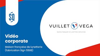 VUILLET VEGA  Maison française de lunetterie fabrication Sign 5508 [upl. by Jecho]