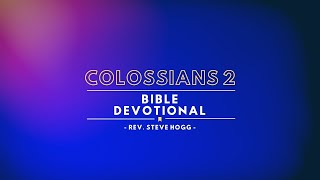 Colossians 2 Explained [upl. by Helse548]