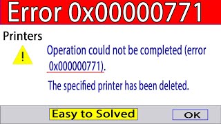 Operation Could Not Be Completed Error 0x00000771  Fix Error 0x00000771 Printer Error [upl. by Claudelle]