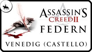 Assassins Creed 2  Alle FedernAll Feathers  Venedig Castello  Guide [upl. by Ybur]