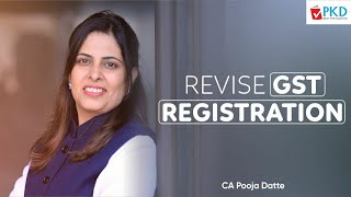 GST REGISTRATION REVISION Part 1TRISHULA 20  FOR NEW SYLLABUS SEP 24  JAN 25 BY CA POOJA DATTE [upl. by Ilojne851]