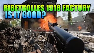 Ribeyrolles 1918 Factory  New Assault Rifle  Battlefield 1 Carbine Gameplay [upl. by Machute]