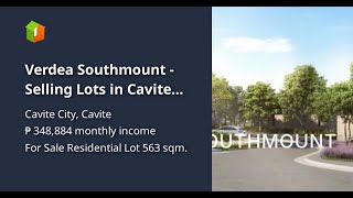 Verdea Southmount  Selling Lots in Cavite 563 sqm Residential Lot For Sale in Cavite City [upl. by Sonia411]