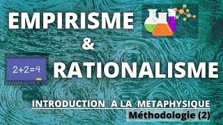 Empirisme amp Rationalisme  Méthodologie 2 [upl. by Grory]