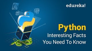 Python Programming Language Interesting Facts You Need To Know  Python Training  Edureka [upl. by Blas]