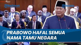 Tanpa Lihat Teks Momen Presiden Prabowo Buat Kagum Hafal Semua Nama Tamu Negara Hadiri Pelantikan [upl. by Ahterod]