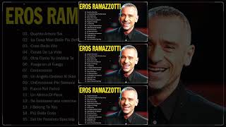 Eros Ramazzotti Greatest Hits 2024 Eros Ramazzotti Best Songs  The best of Eros Ramazzotti [upl. by Ravahs412]