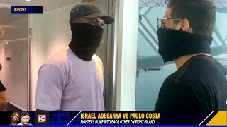 OH Israel Adesanya amp Paulo Costa Bump Into Each Other On Fight Island Before UFC 253 Fight [upl. by Miahc298]