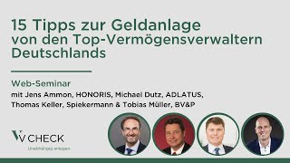 WebSeminar 15 Tipps zur Geldanlage von den TopVermögensverwaltern Deutschlands [upl. by Enrev]