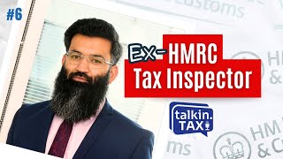 6 ExHMRC Tax Investigator – Salman Anwar  talkinTAX by ASWATAX [upl. by Ennove]