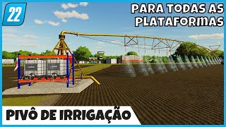 FS22 Mods  PIVÔ DE IRRIGAÇÃO como Funciona e como Usar para Consoles e PC  Farming Simulator 22 [upl. by Iy]