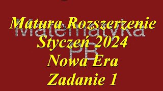 Matura próbna Nowa Era styczeń 2024 zadania 1 poziom rozszerzony [upl. by Akinihs]