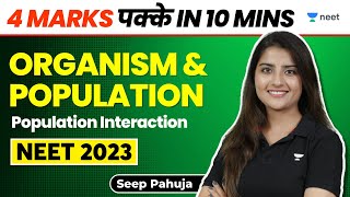 Organism and Population  Population Interaction  4 Marks in 10 Mins  NEET 2023  Seep Pahuja [upl. by Adnauqahs119]