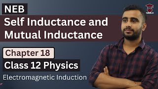 Self Inductance and Mutual Inductance  Class 12 Physics Chapter 18  Electromagnetic Induction [upl. by Annawoj745]