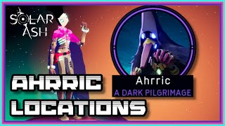 Solar Ash Ahrric Dark Pilgrimage Story Guide All Locations [upl. by Torras]