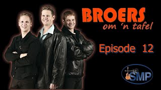 Broers om n Tafel s01 e12 Danie Niehaus [upl. by Satterfield]