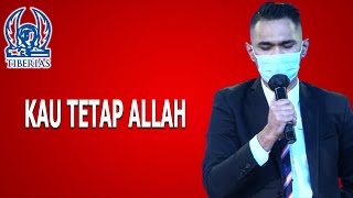 KAU TETAP ALLAH  GEREJA TIBERIAS INDONESIA  24 OKTOBER 2021 [upl. by Jermain421]