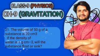 Gravitation  class 9 ch 9 21 The volume of 50 g of a substance is 20 cm3 If the density of [upl. by Menell]