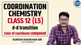 COORDINATION CHEMISTRY I CLASS 12 L5  dd transition  color of coordinate compound [upl. by Aenet]