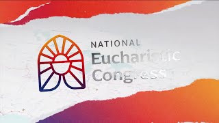 NATIONAL EUCHARISTIC CONGRESS  20240720  IMPACT SESSION [upl. by Vidda803]