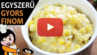 Krémes kukorica  Recept Videók [upl. by Adai]