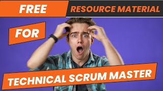 Technical Scrum Master Resource Material [upl. by Peednama958]