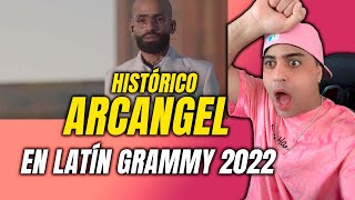 HISTÓRICA PRESENTACIÓN DE ARCÁNGEL en LATÍN GRAMMY 2022 reacción [upl. by Virgil]