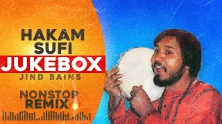 Hakam Sufi Jukebox  Jind Bains Remix  Nonstop Audio  Latest Songs  New Punjabi Song Jukebox [upl. by Jacy911]