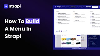 How To Build A Menu In Strapi [upl. by Cobb]