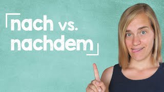 German Lesson 76  nach ∙ nachdem ∙ nachher ∙ danach  How to Say quotafterquot in German  B1 [upl. by Travax]