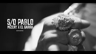 Mizery x El Garra  SO Pablo Vidéoclip [upl. by Osman]