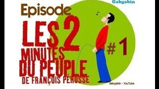 Les Deux Minutes du Peuple  Partie 1 [upl. by Akinit]