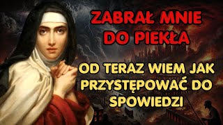 Wizja Świętej Teresy z Avila quotJezus Pokazał Mi Prawdę O Spowiedzi Oraz Zabrał Mnie Do Piekłaquot [upl. by Rafat]