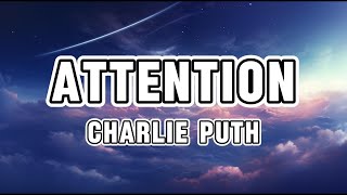 Charlie Puth  Attention Lyrics [upl. by Alamap]