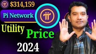 Pi Network Price 2024 amp Utility  Pi Network New Update [upl. by Erdna]