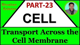 Transport across the cell membrane overview in Hindi  Bhushan Science [upl. by Retsam321]