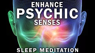 Enhance Your PSYCHIC Abilities amp INTUITION SLEEP Meditation ★ Affirmations To Increase Intuition [upl. by Hinch432]