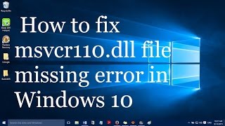 How to fix msvcr110dll file missing error in windows 10 [upl. by Eiderf]