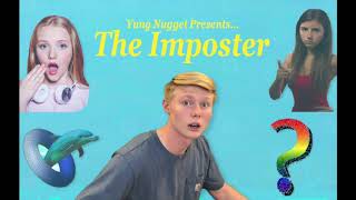 Yung Nugget  The Imposter [upl. by Siol]