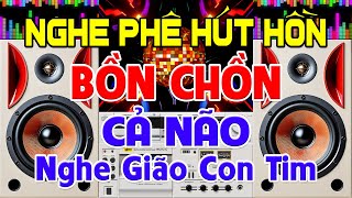 NGHE Phê Hút Hồn Nhạc Test Loa CỰC CHUẨN 8D  Nhạc Disco REMIX Bass Căng Phê Não  Nghe Gião Cả Tim [upl. by Wolram562]