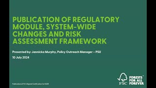 FSC Regulatory Module amp system wide changes webinar [upl. by Selrahc806]