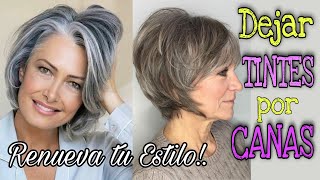 🆘Dejar TINTES por CANAS⁉️ Tienes más de 55 y 65 años❓Luce tus Canas y Renueva tu Estilo [upl. by Inamik214]