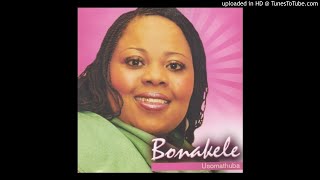 Bonakele  Inqanawe [upl. by Assirek]