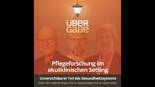 ÜG149  Pflegeforschung im akutklinischen Setting ProfIn DrIn Gabriele Meyer Prof Dr Sascha [upl. by Nelo]