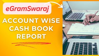 eGramSwaraj Priasoft Account Wise Cash Book Report [upl. by Yeleek556]