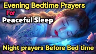 🛑A Powerful Night prayer Before going to Bed Beautiful Evening prayers Before sleeping [upl. by Attenod]